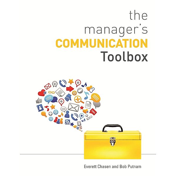 The Manager's Communication Toolbox, Everett Chasen, Bob Putnam