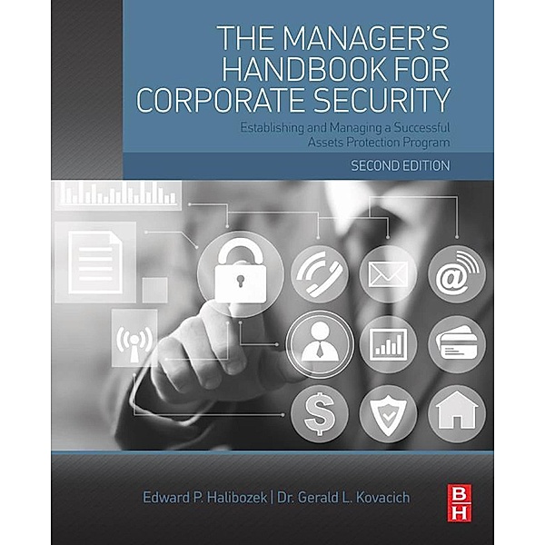 The Manager's Handbook for Corporate Security, Edward Halibozek, Gerald L. Kovacich