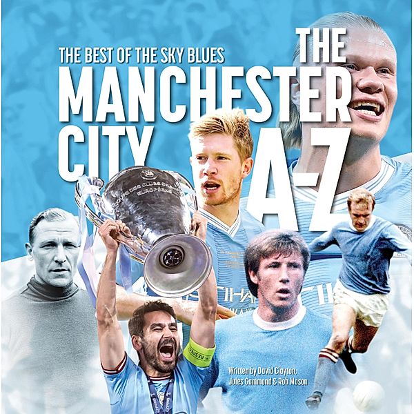 The Manchester City A- Z, Rob Mason