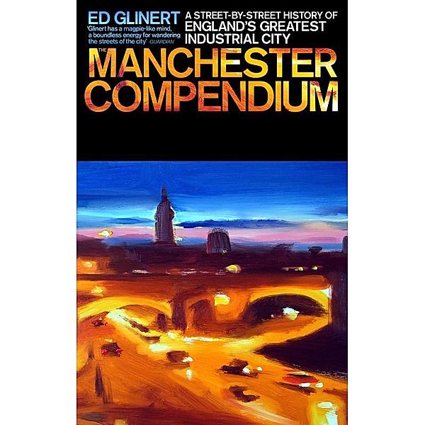 The Manchester Compendium, Ed Glinert