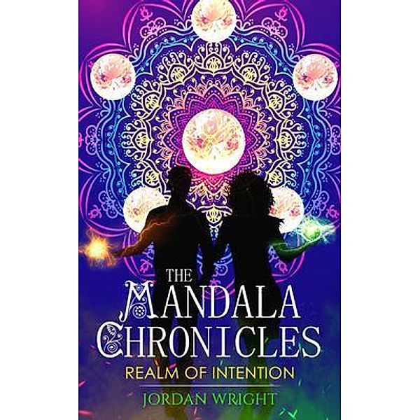 The Mandala Chronicles / Jordan Wright, Jordan Wright