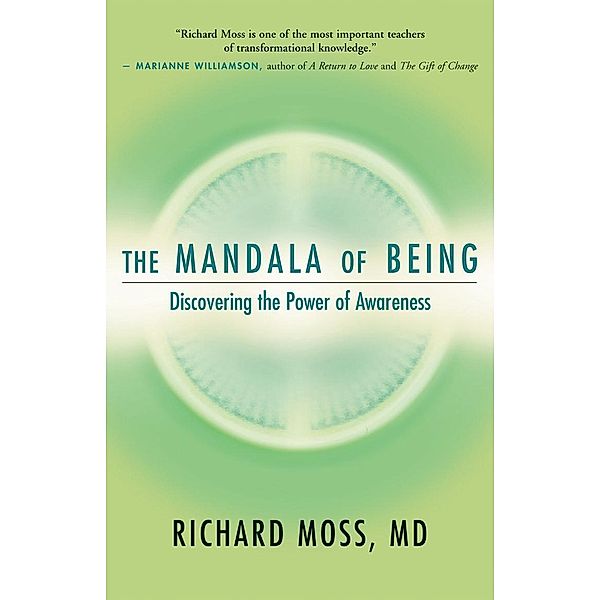 The Mandala of Being, Md Richard Moss