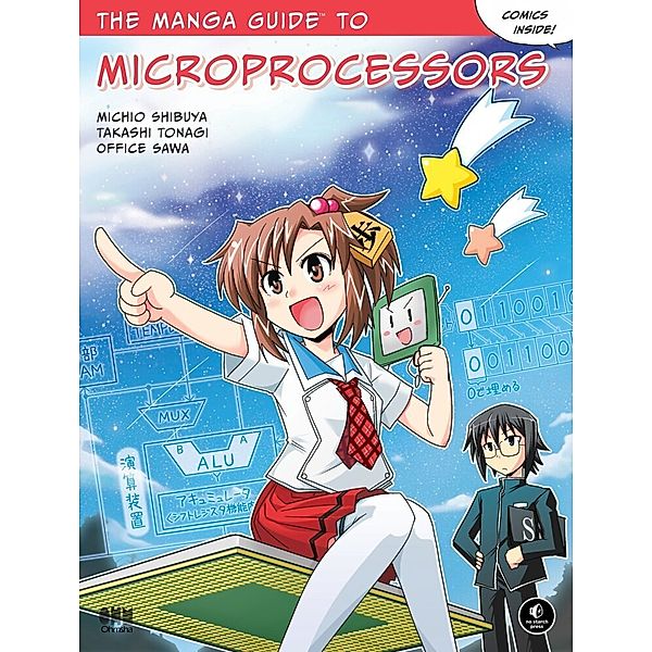 The Manga Guide to Microprocessors, Michio Shibuya, Takashi Tonagi, Office Sawa