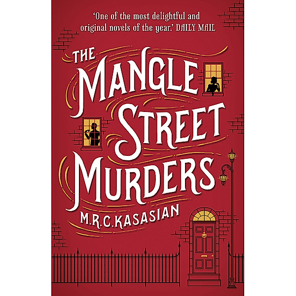 The Mangle Street Murders, M. R. C. Kasasian