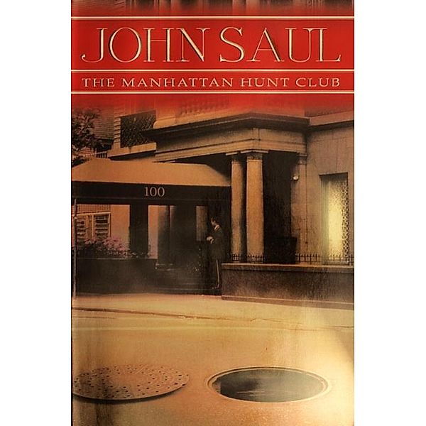 The Manhattan Hunt Club, John Saul