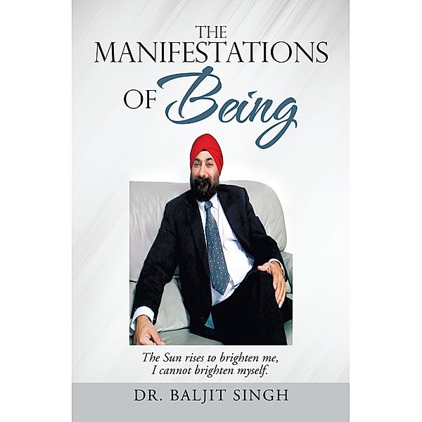 The Manifestations of Being, Baljit Singh