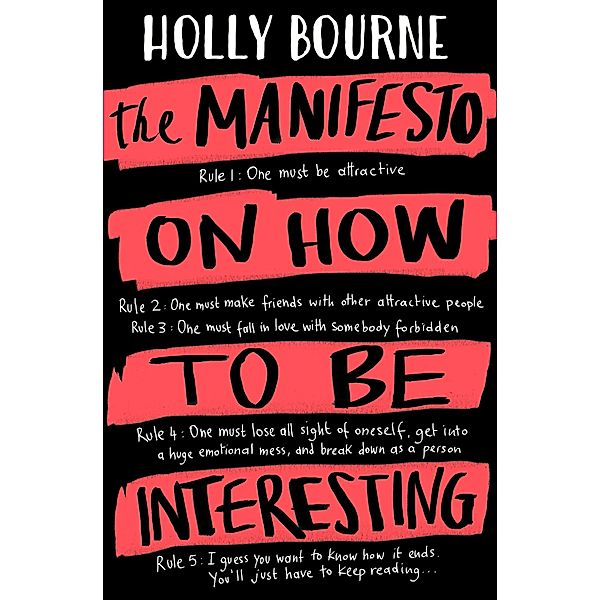 The Manifesto on How to be Interesting, Holly Bourne