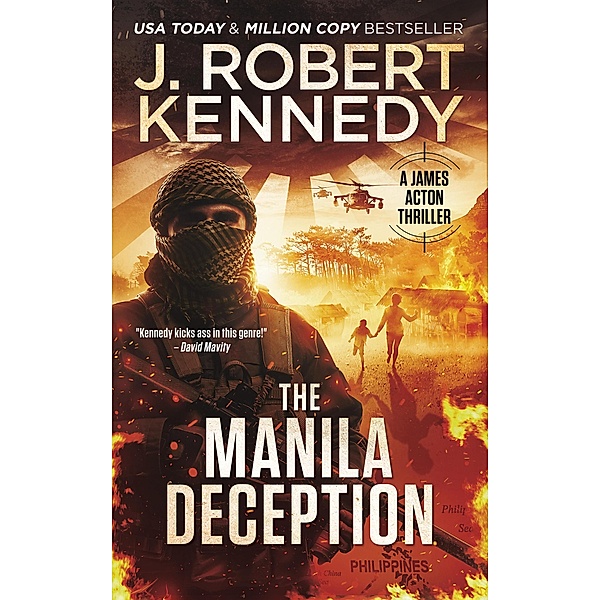 The Manila Deception (James Acton Thrillers, #26) / James Acton Thrillers, J. Robert Kennedy