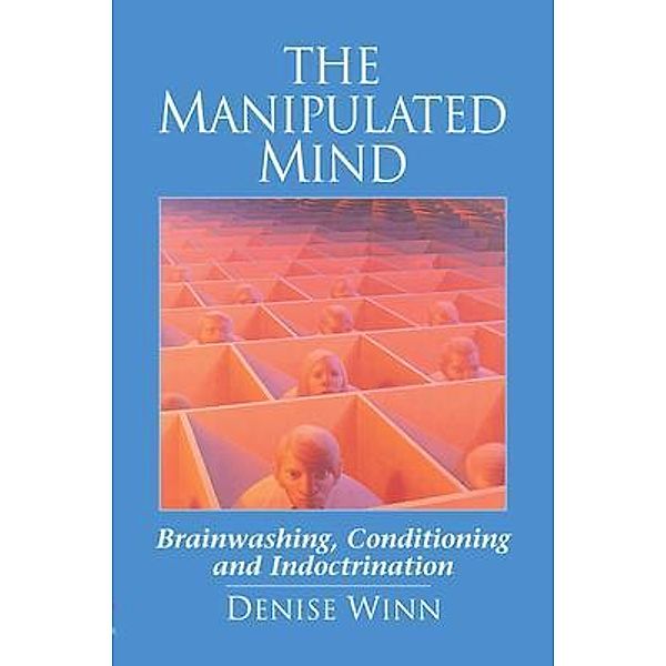 The Manipulated Mind, Denise Winn