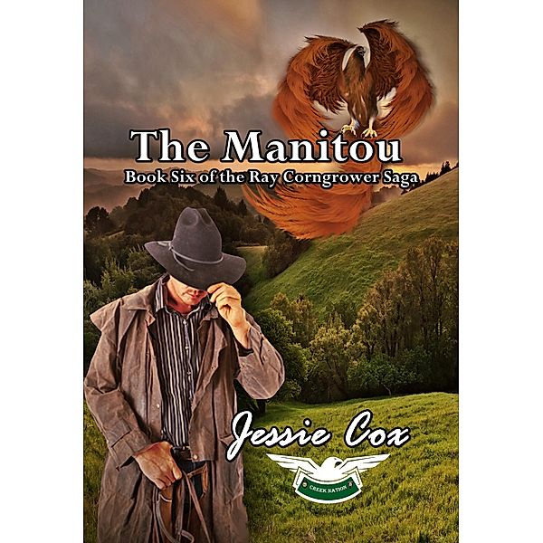 The Manitou (Ray Corngrow Saga, #6) / Ray Corngrow Saga, Jessie Cox