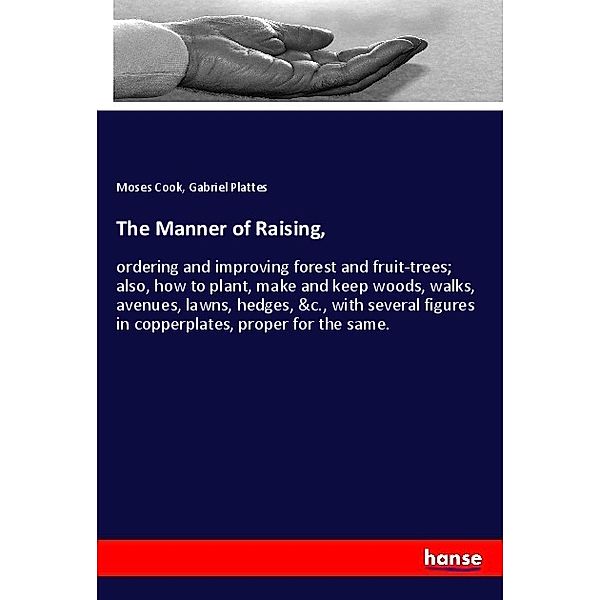 The Manner of Raising,, Moses Cook, Gabriel Plattes