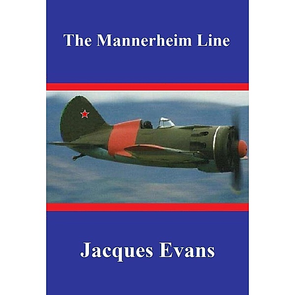 The Mannerheim Line (Joe Lyons & Jimmy Carson, #1) / Joe Lyons & Jimmy Carson, Jacques Evans
