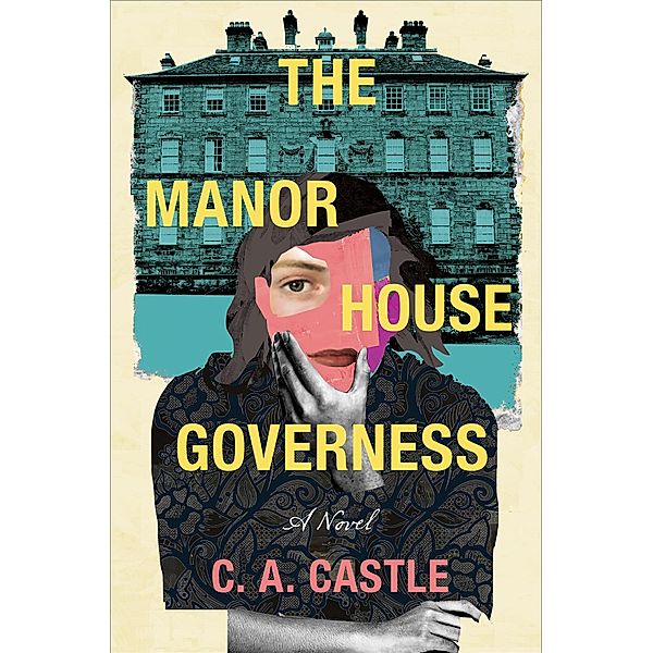 The Manor House Governess, C. A. Castle