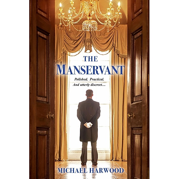 The Manservant, Michael Harwood
