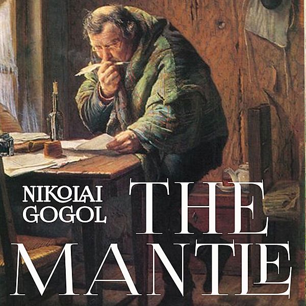 The Mantle, Nikolai Gogol