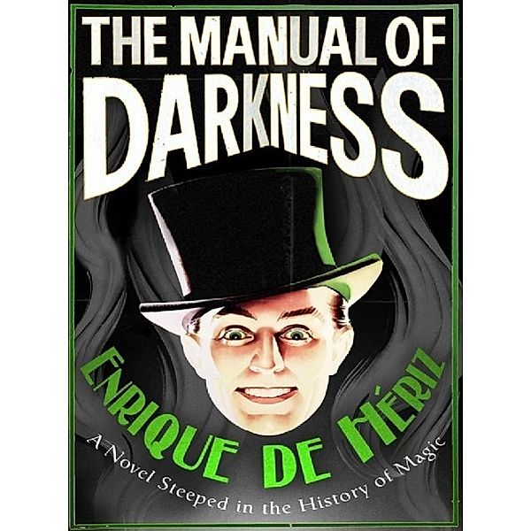 The Manual of Darkness, Enrique de Heriz