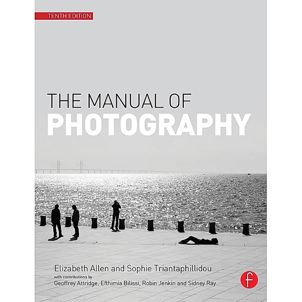 The Manual of Photography, Elizabeth Allen, Sophie Triantaphillidou