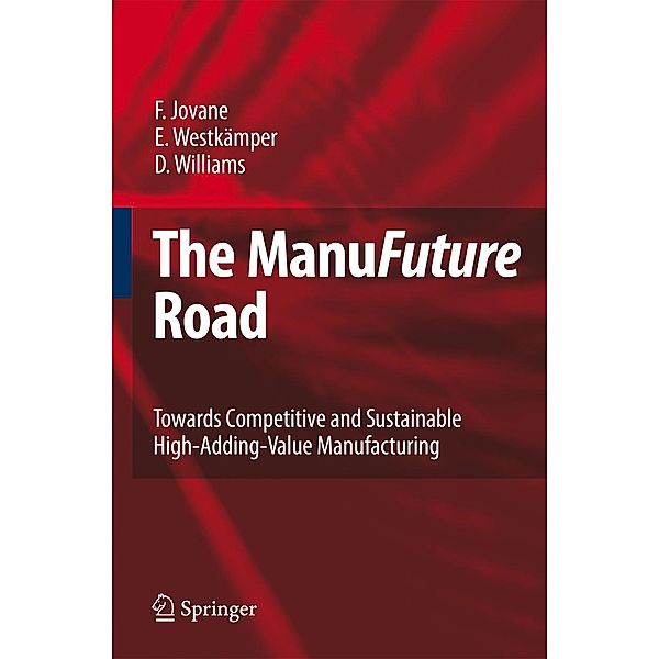 The ManuFuture Road, Francesco Jovane, Engelbert Westkämper, David Williams