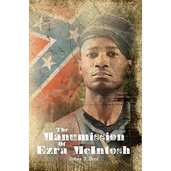 The Manumission of Ezra McIntosh, James Herd