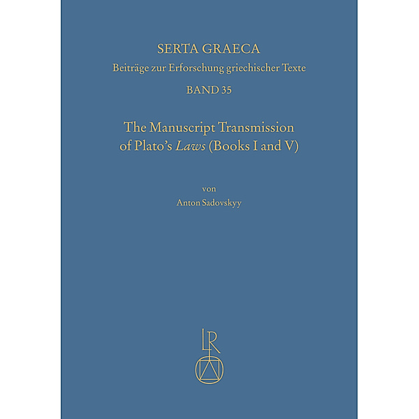 The manuscript transmission of Platos laws (books I and V), Anton Sadovskyy
