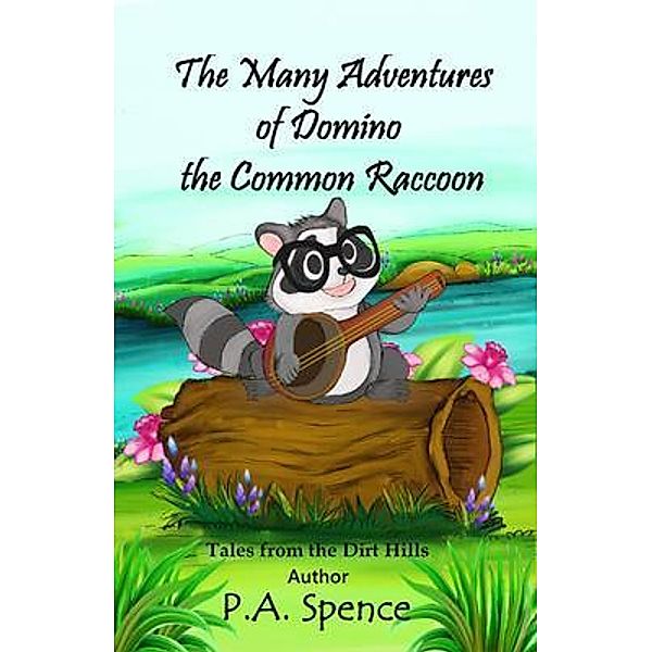 The Many Adventures of Domino the Common Raccoon, Patty Spence