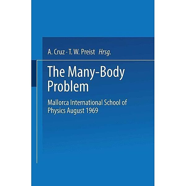 The Many-Body Problem, Antonio Cruz, T. W. Preist, Jim C. Spain