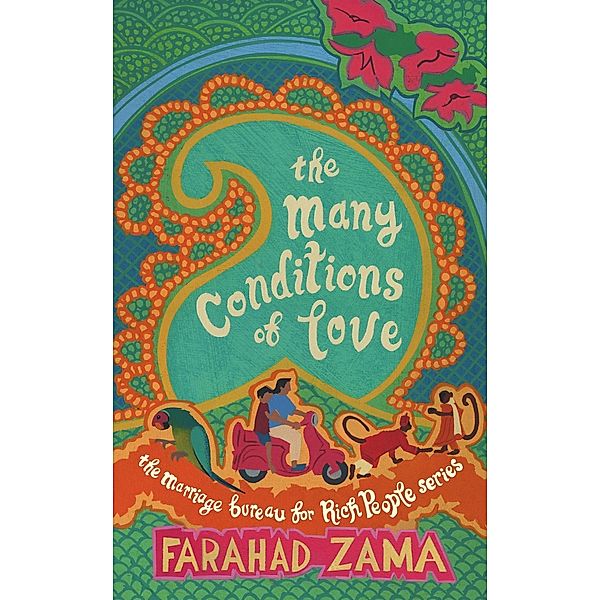 The Many Conditions Of Love / Marriage Bureau For Rich People Bd.2, Farahad Zama