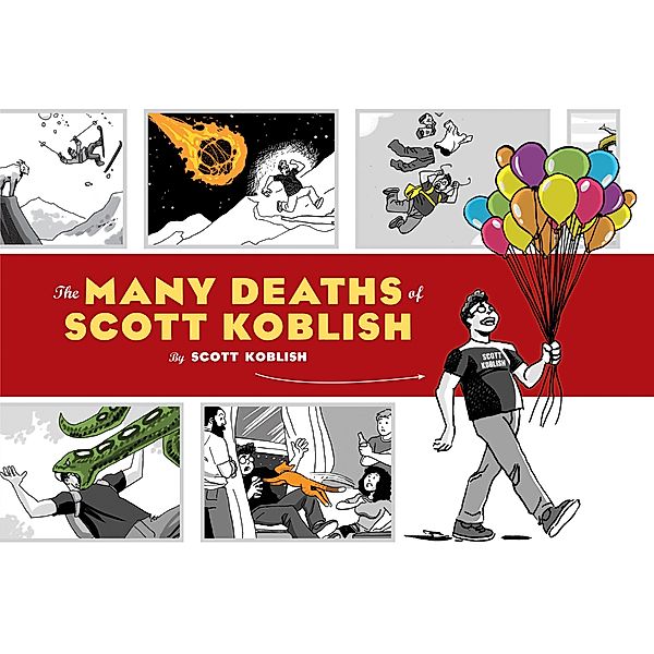 The Many Deaths of Scott Koblish, Scott Koblish