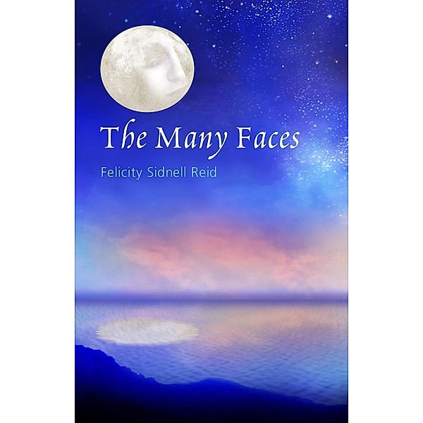 The Many Faces, Felicity Sidnell Reid