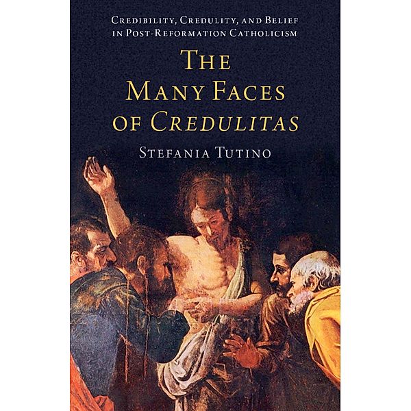 The Many Faces of Credulitas, Stefania Tutino