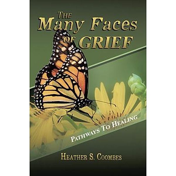 The Many Faces of Grief, Heather Coombes