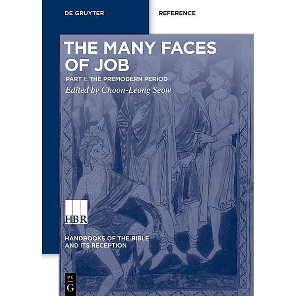 The Many Faces of Job / Handbooks of the Bible and Its Reception Bd.5/1