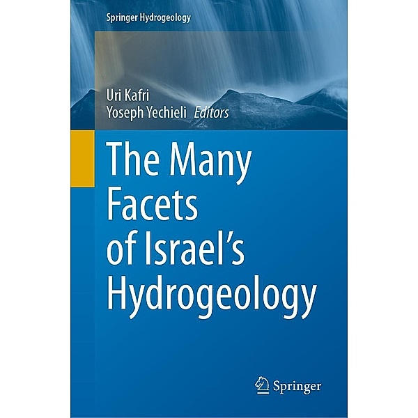 The Many Facets of Israel's Hydrogeology / Springer Hydrogeology