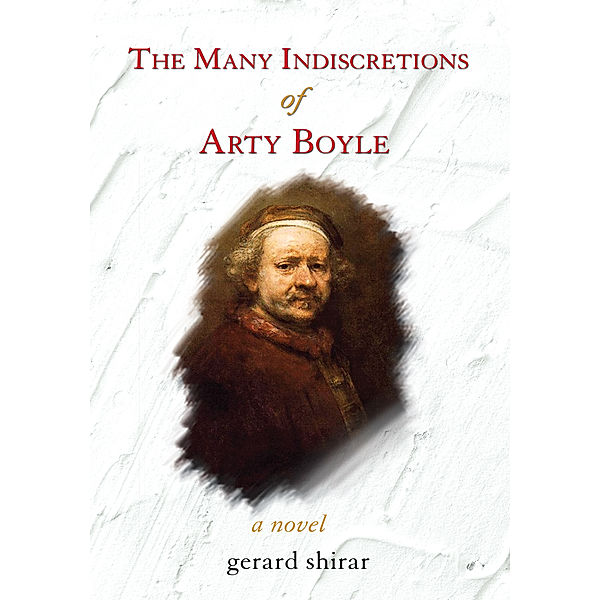 The Many Indiscretions of Arty Boyle, Gerard Shirar