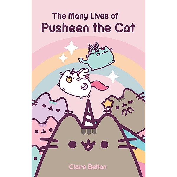 The Many Lives Of Pusheen the Cat, Claire Belton