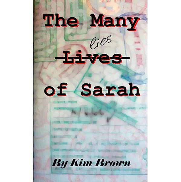 The Many Lives of Sarah, Kim Brown
