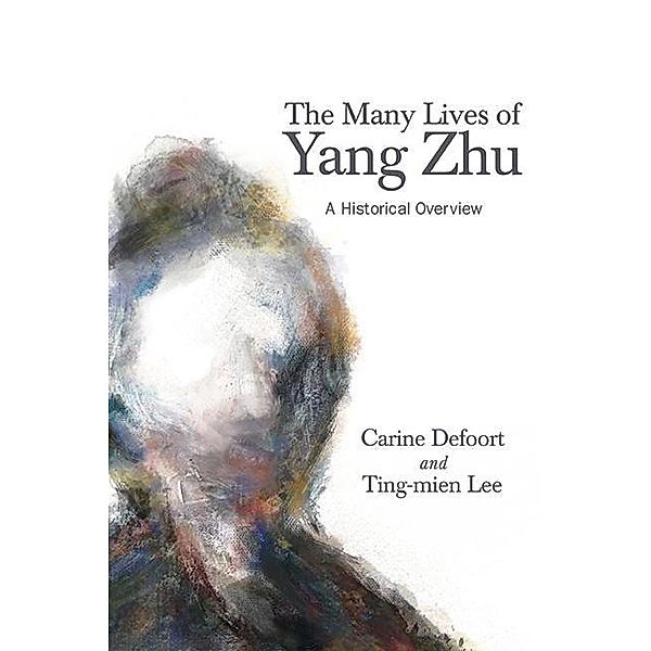 The Many Lives of Yang Zhu / SUNY series in Chinese Philosophy and Culture