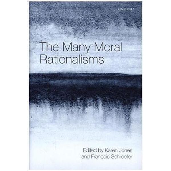 The Many Moral Rationalisms