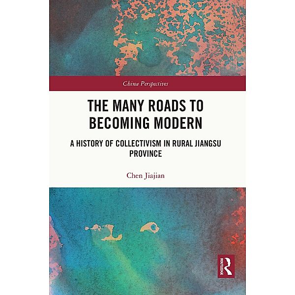 The Many Roads to Becoming Modern, Chen Jiajian