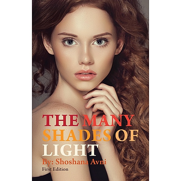The Many Shades of Light, Shoshana Avni