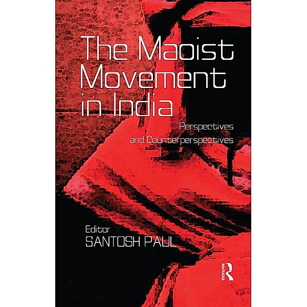 The Maoist Movement in India