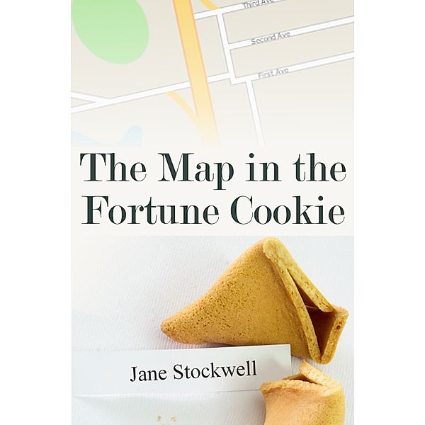 The Map in the Fortune Cookie, Jane Stockwell