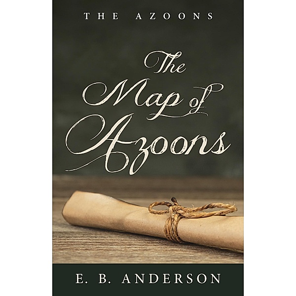 The Map of Azoons / The Azoons, E. B. Anderson