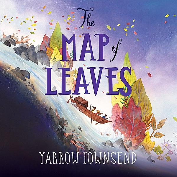 The Map of Leaves, Yarrow Townsend
