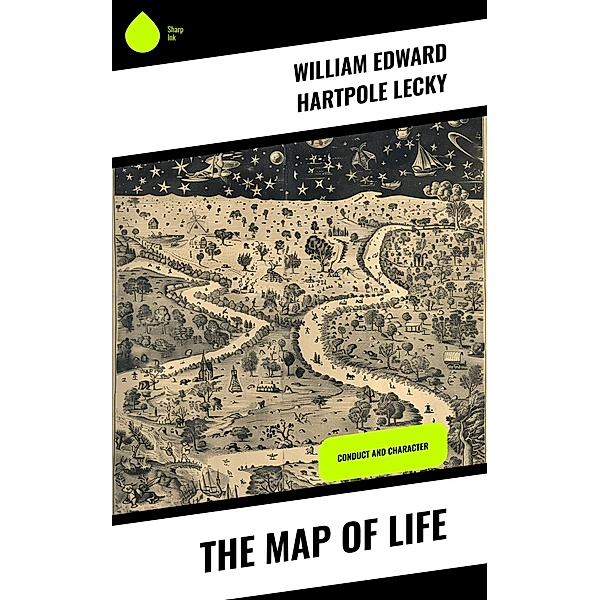 The Map of Life, William Edward Hartpole Lecky