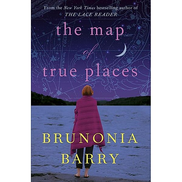 The Map of True Places, Brunonia Barry