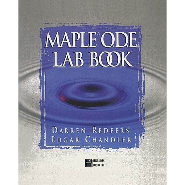 The Maple® O.D.E. Lab Book, Darren Redfern, Edgar Chandler