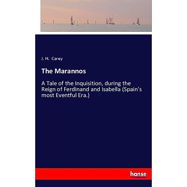 The Marannos, J. H. Carey