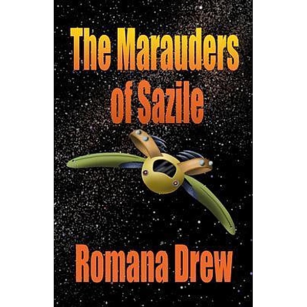 The Marauders of Sazile / Romana Drew, Romana Drew