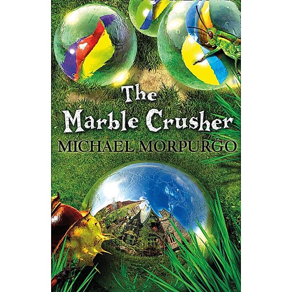 The Marble Crusher, Michael Morpurgo